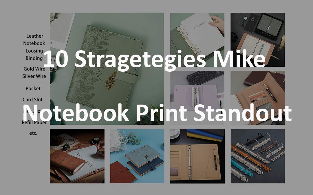 10 Strategies to Make Your Notebook Prints Stand Out