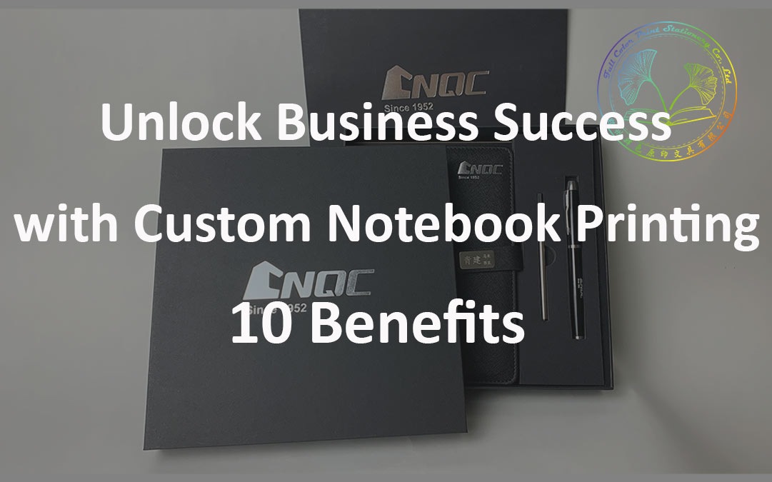 10 Custom Notebook Printing Beniefits to Unlock Your Success