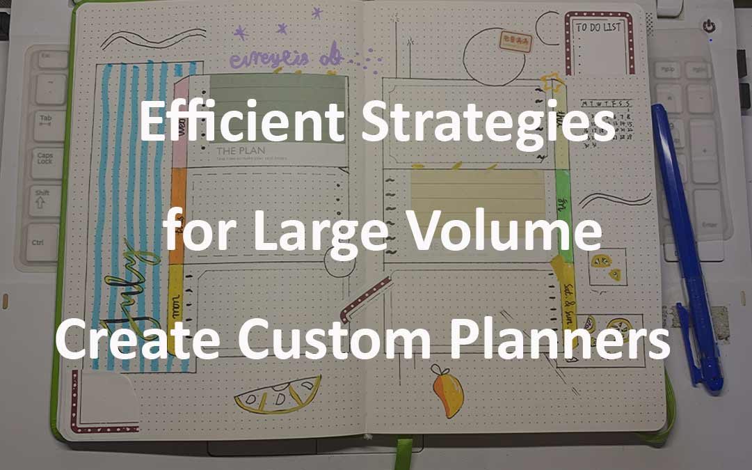 Efficient Strategies for Large Volume Create Custom Planners